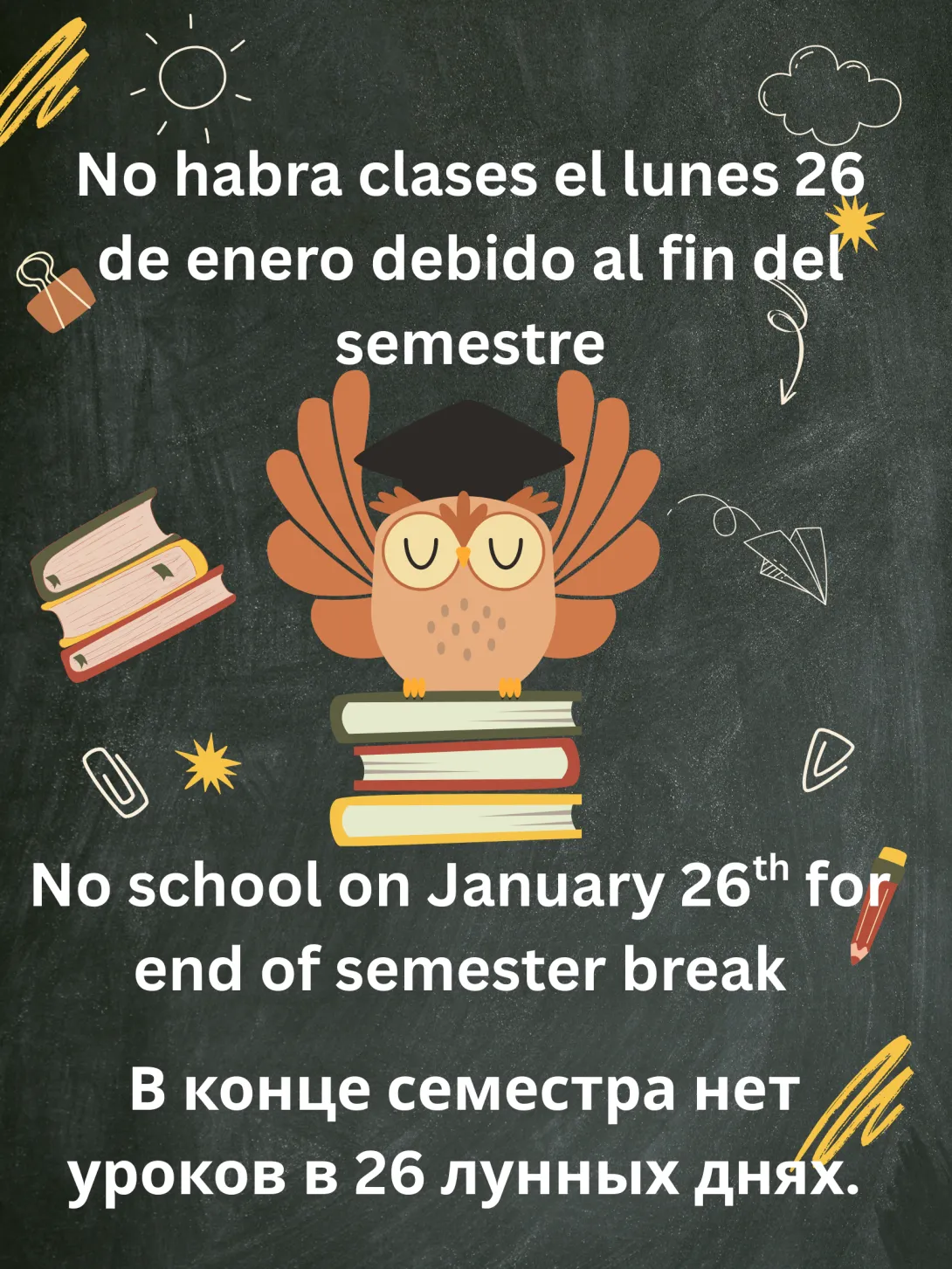 No school flyer in English and Spanish for Monday January 26th.